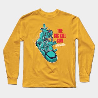 The Big Kill Gun Long Sleeve T-Shirt